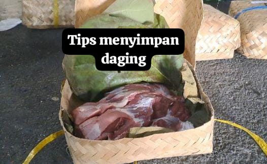 7 Tips Menyimpan Daging Kurban agar Awet dan Gizi Tetap Terjaga