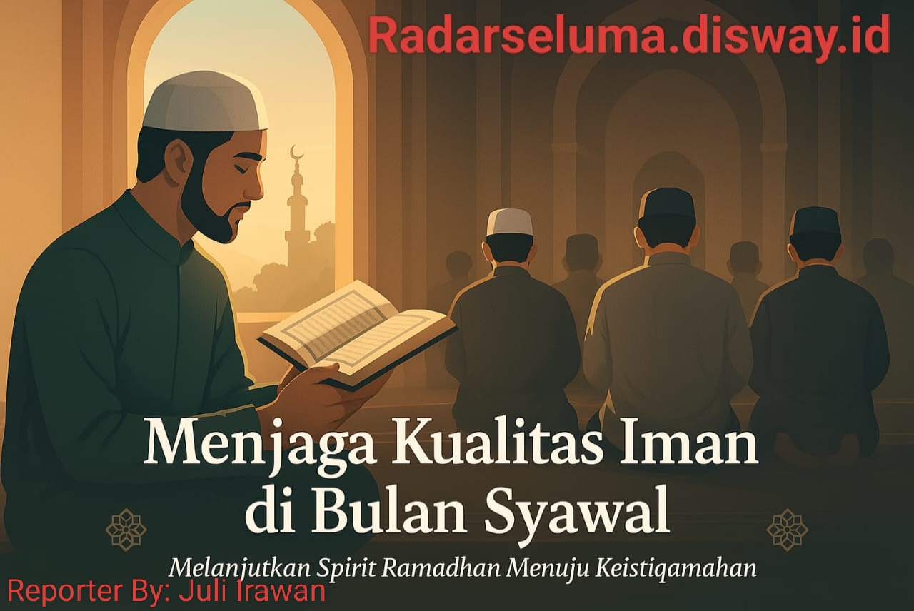 Menjaga Kualitas Iman di Bulan Syawal