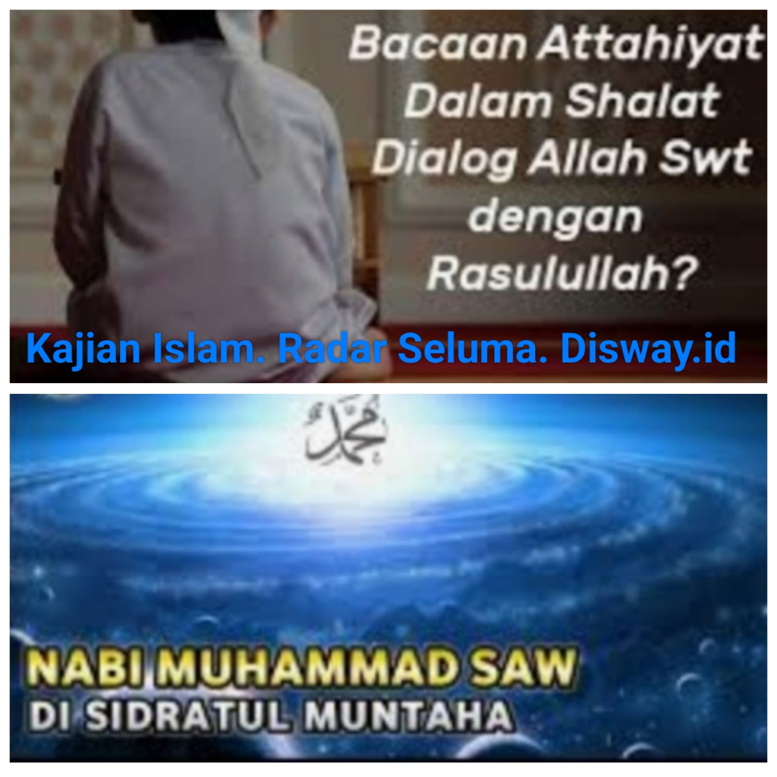 Kisah Percakapan Allah SWT Dengan Rasulullah SAW Yang Diabadikan Dalam Sholat.