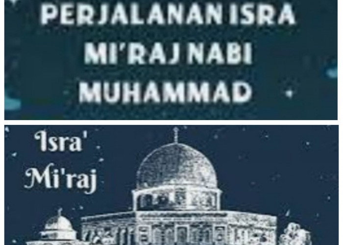 Peristiwa Perjalanan Isra Miraj Nabi Muhammad Rasulullah SAW 