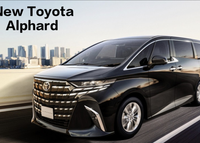 New Toyota Alphard Perkenalkan Generasi Terbaru 2024 Resmi Meluncur di Pasar Indonesia