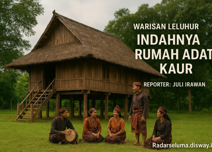 Warisan Leluhur: Menyelami Keindahan dan Nilai Filosofis Rumah Adat Kaur