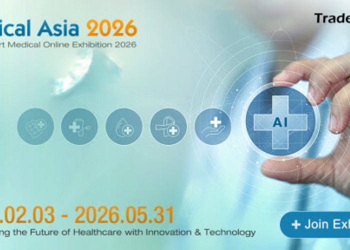  Asian Smart Medical Online Exhibition 2026: Connecting Smart Medical Suppliers with Global Buyers