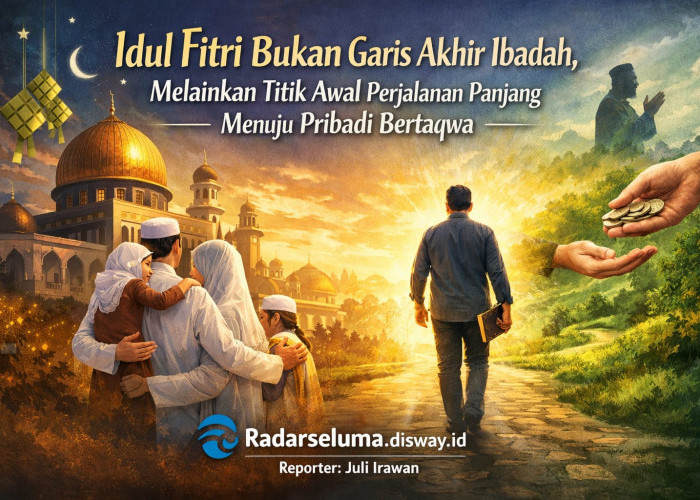 Idul Fitri Bukan Garis Akhir Ibadah, Melainkan Titik Awal Perjalanan Panjang Menuju Pribadi Bertaqwa