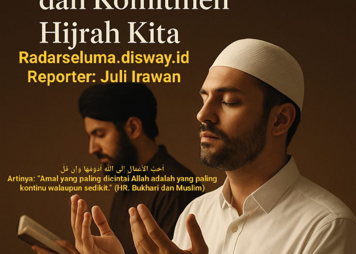 Muhasabah Akhir Muharam: Menakar Perubahan dan Komitmen Hijrah Kita