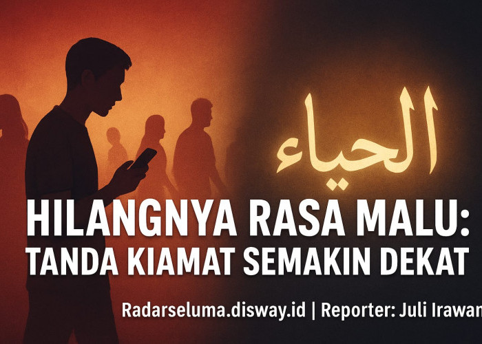 Hilangnya Rasa Malu: Tanda Kiamat dan Rusaknya Moral Umat di Akhir Zaman