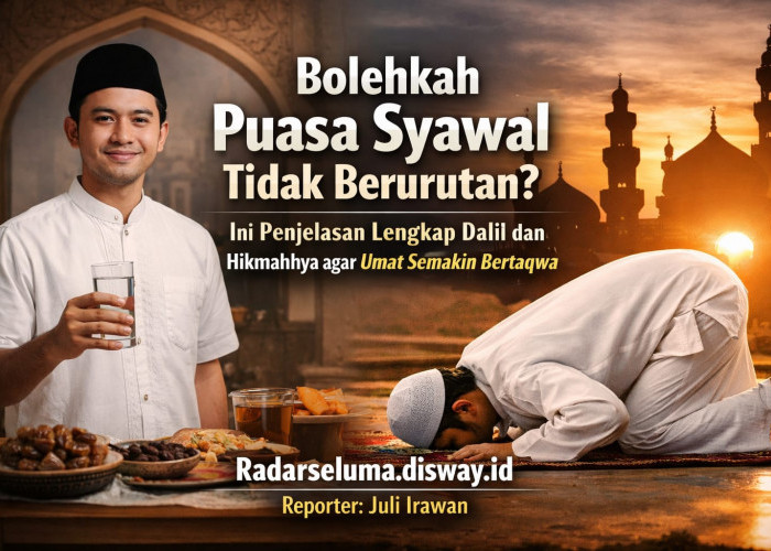 Bolehkah Puasa Syawal Tidak Berurutan? Ini Penjelasan Lengkap Dalil dan Hikmahnya agar Umat Semakin Bertaqwa