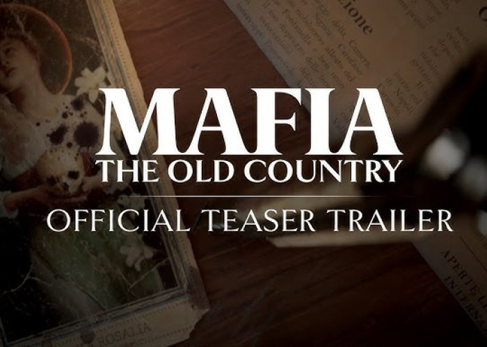 Inilah Fakta Tentang Game Mafia: The Old Country yang Akan Rilis di Februari 2025!