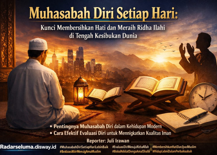 Muhasabah Diri Setiap Hari: Kunci Membersihkan Hati dan Meraih Ridha Ilahi di Tengah Kesibukan Dunia