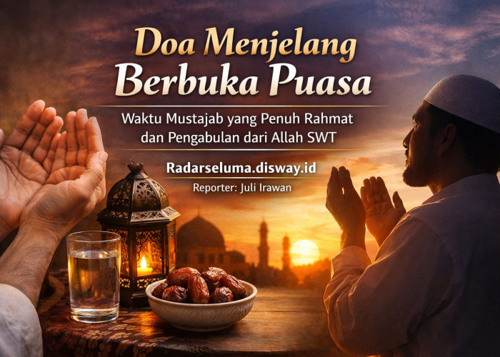 Doa Menjelang Berbuka Puasa: Waktu Mustajab yang Penuh Rahmat dan Pengabulan dari Allah SWT
