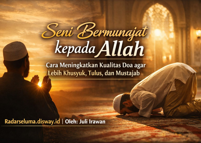 Seni Bermunajat kepada Allah: Cara Meningkatkan Kualitas Doa agar Lebih Khusyuk, Tulus, dan Mustajab
