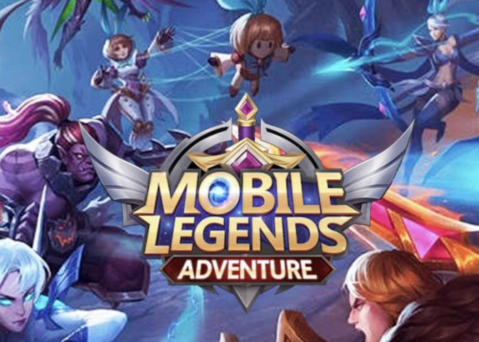 Game Mobile Legends, Adventure? Ini Alasan Kenapa Kamu Harus Main 