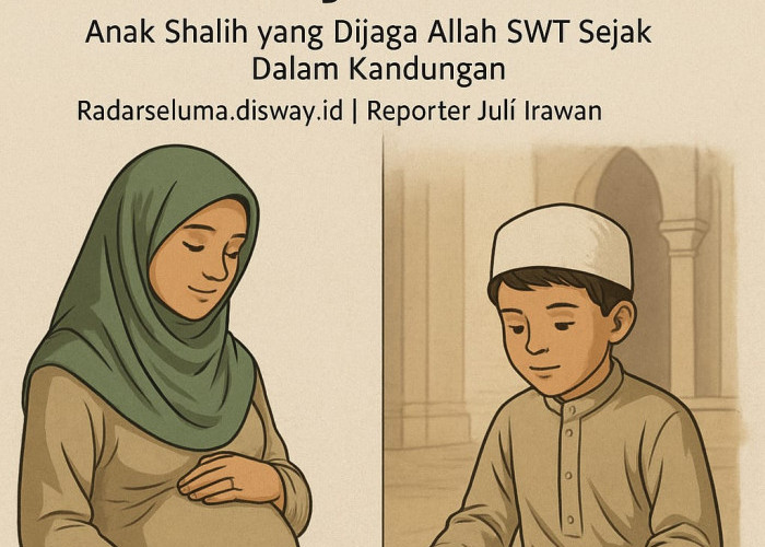 Masa Kecil Syaikh Abdul Qadir Al-Jailani: Anak Shalih yang Dijaga Allah SWT Sejak Dalam Kandungan