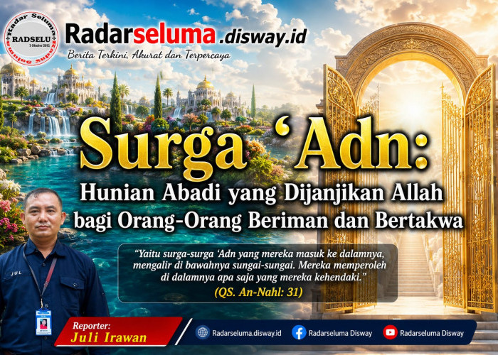 Surga ‘Adn: Hunian Abadi yang Dijanjikan Allah bagi Orang-Orang Beriman dan Bertaqwa 