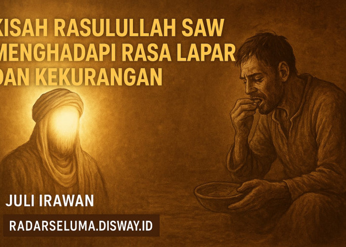 Kisah Rasulullah SAW Menghadapi Rasa Lapar dan Kekurangan: Teladan Kesabaran dan Tawakal Sejati