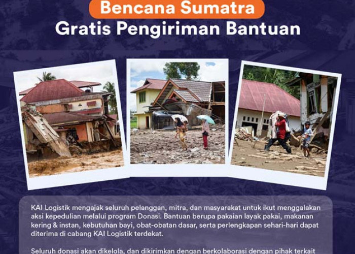  KAI Logistik Gratiskan Pengiriman Bantuan untuk Sumatra, Ikut Bantu Pemulihan