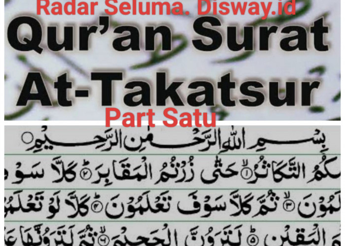 Tafsir Surat At Takatsur: Berbangga dengan Harta Sampai ke Kuburan Part Satu.