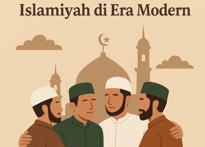 Menjalin Kembali Kekuatan Ukhuwah Islamiyah di Era Modern