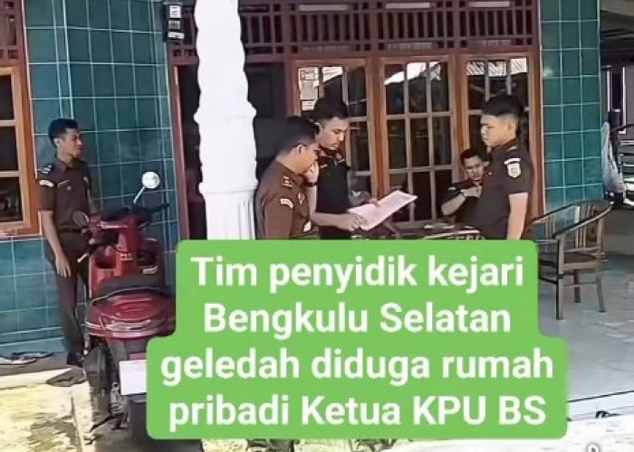  Jaksa Geledah  Rumah Salah Satu Komisioner KPU Bengkulu Selatan 