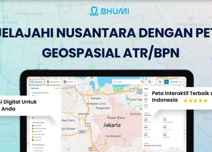 ATR/BPN Hadirkan Bhumi, Masyarakat Bisa Telusuri Informasi Pertanahan Lewat Peta Digital