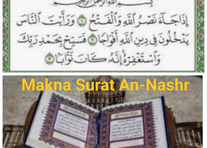 Inilah Makna Surat An-Nashr Yang Terdiri Dari Tiga Ayat