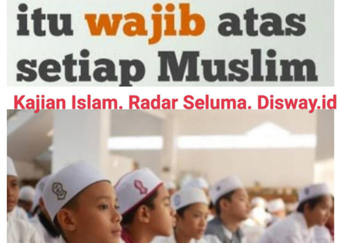 Kajian Islam! Setiap Muslim Wajib Menuntut Ilmu, Ini Dalilnya.