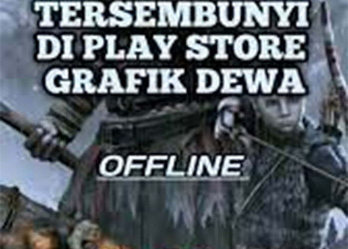 4 Game Tersembunyi di Play Store Dengan Grafik DEWA!! Bisa Dimainkan Ofline Lohh! 