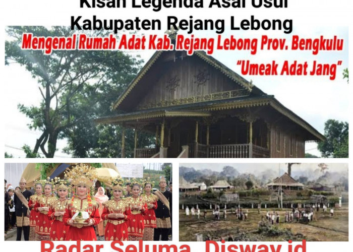 Hikayat Asal Usul Rejang Lebong '',Kisah Pendiri Negeri Tertua