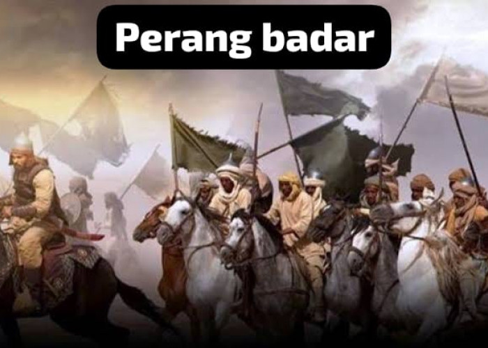 Sejarah Perang Badar! Strategi Luar Biasa Rasullullah Saw Taklukan Quraisy Mekkah 