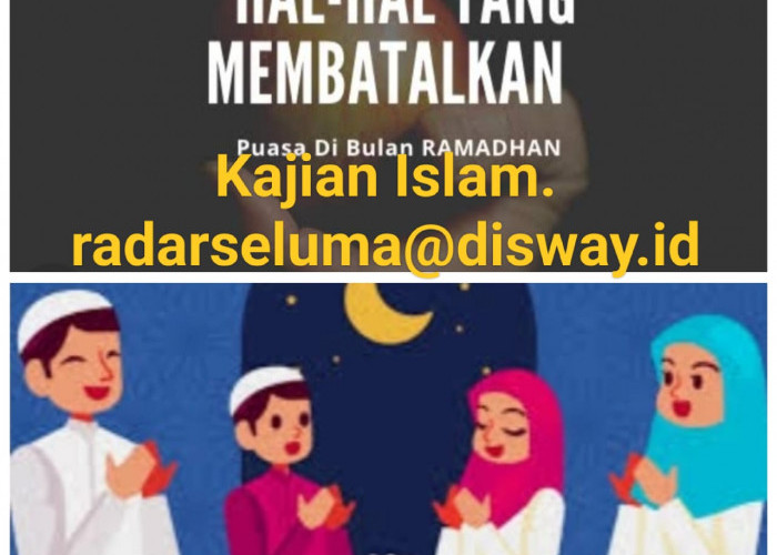 9 Hal Yang Dapat Membatalkan Puasa Ramadhan. Ini Penjelasannya