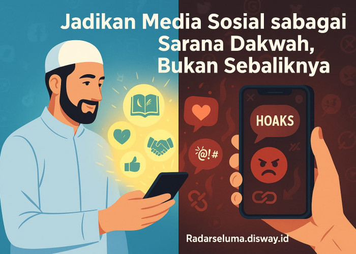 Jadikan Media Sosial sebagai Sarana Dakwah, Bukan Sebaliknya