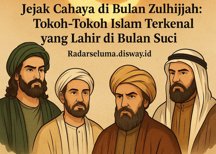 Jejak Cahaya di Bulan Zulhijjah: Tokoh-Tokoh Islam Terkenal yang Lahir di Bulan Suci