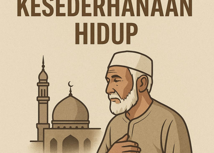 Hijrah Menuju Hidup Sederhana yang Penuh Keberkahan: Jalan Menapaki Kehidupan Islami Sejati