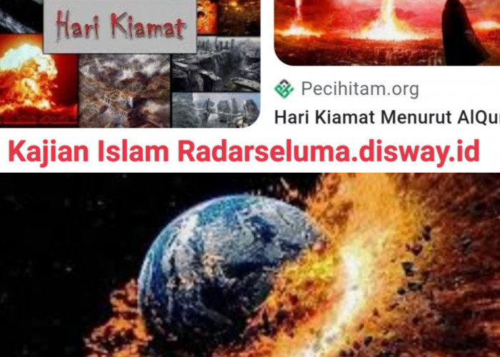  Inilah Gambaran Hari Kiamat Menurut Al-Quran yang Perlu Kita Tahu