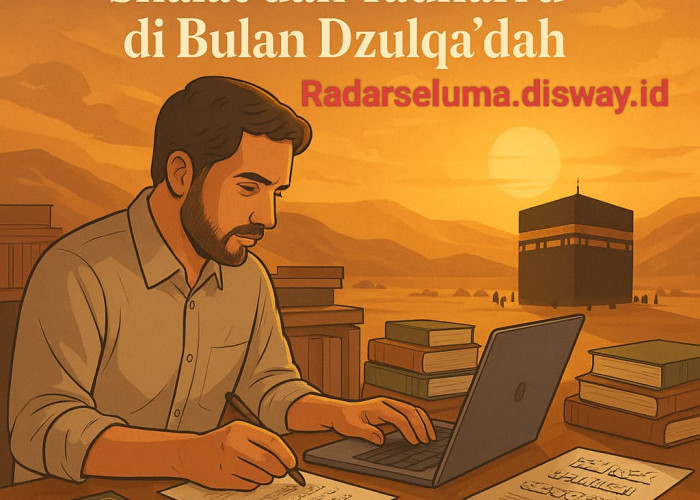 Meningkatkan Kualitas Shalat dan Tadharru' di Bulan Dzulqa’dah