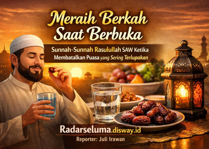 Meraih Berkah Saat Berbuka: Sunnah-Sunnah Rasulullah SAW Ketika Membatalkan Puasa yang Sering Terlupakan