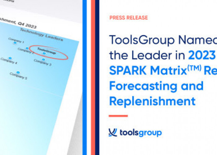  ToolsGroup Diposisikan sebagai Pemimpin dalam Matriks SPARK untuk Peramalan dan Pengisian Ritel