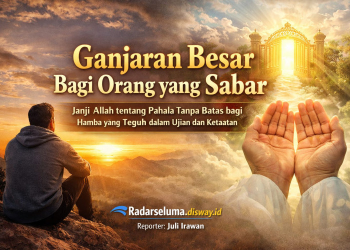 Ganjaran Besar bagi Orang yang Sabar: Janji Allah tentang Pahala Tanpa Batas bagi Hamba yang Teguh dalam Ujian
