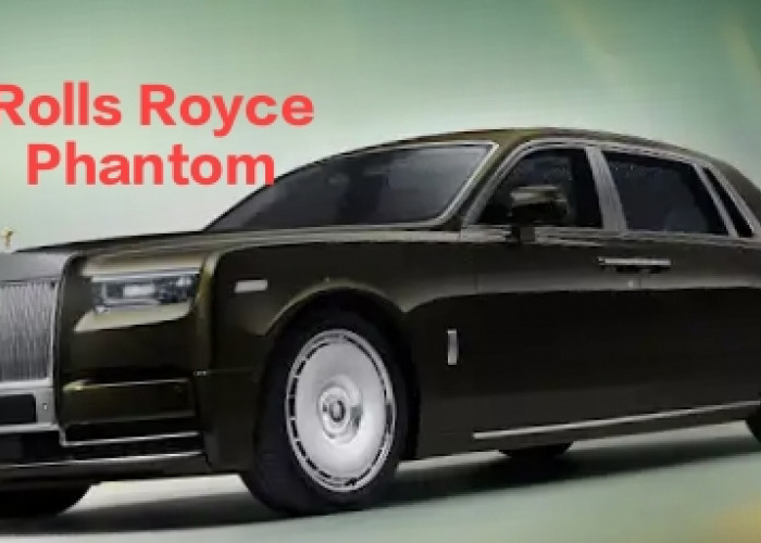 Rolls Royce Phantom Mobil Mewah Termahal Spesifikasi Kecanggihan dan Keanggunan Harga Capai 76 Miliar
