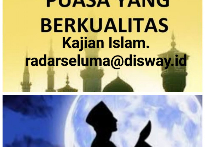 Kamu Ingin Puasa Ramadhan Mu Berkualitas Di Sisi Allah SWT..?? Lakukan 6 Hal Berikut Ini