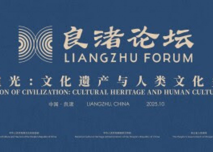 Forum Liangzhu ke-3  di Hangzhou Tiongkok, Menyoroti Interaksi Peradaban yang Harmonis