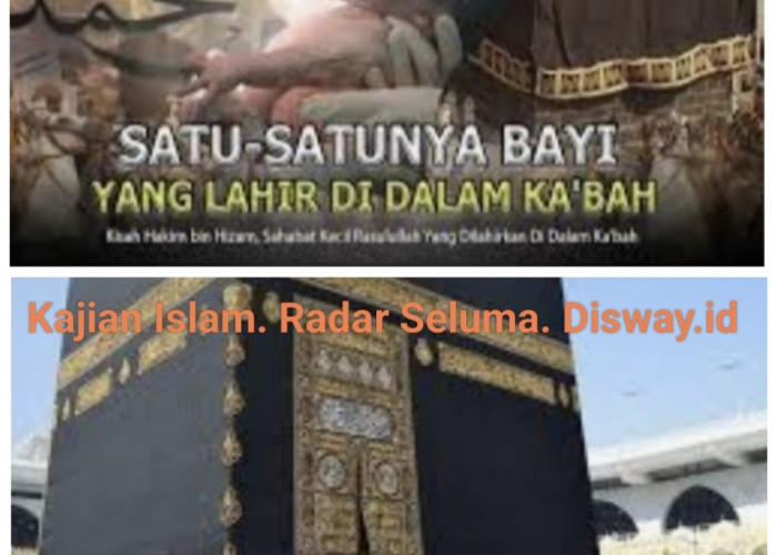 Inilah Satu-satunya Sahabat Nabi Yang Lahir Di Dalam Ka'bah