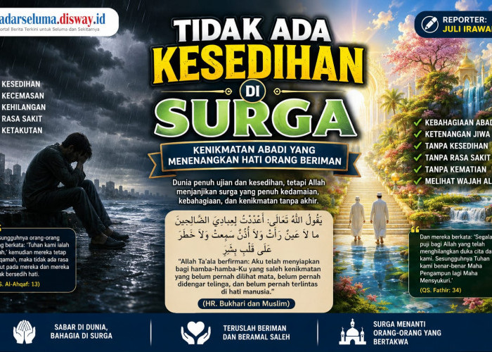 Tidak Ada Kesedihan di Surga: Kenikmatan Abadi yang Menenangkan Hati Orang Beriman