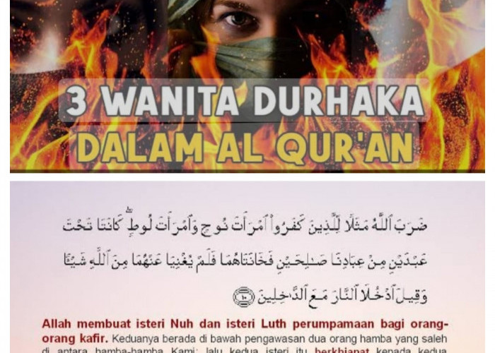  3 Istri Durhaka yang Kisahnya Diabadikan dalam Al-Qur'an