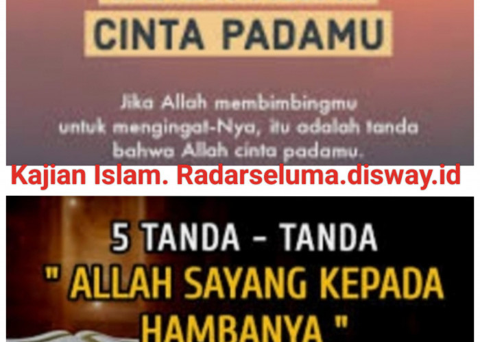 Ini Tanda-tanda Allah SWT Sayang Kepada Kita. Apakah Kamu Sudah Merasakan Nya..?? Apa Saja Yuk Simak