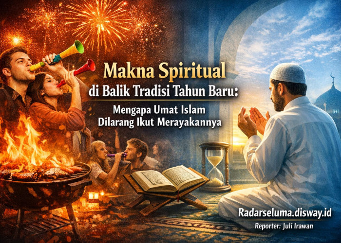 Makna Spiritual di Balik Tradisi Tahun Baru: Mengapa Umat Islam Dilarang Ikut Merayakan Terompet, Bakar-Bakar,