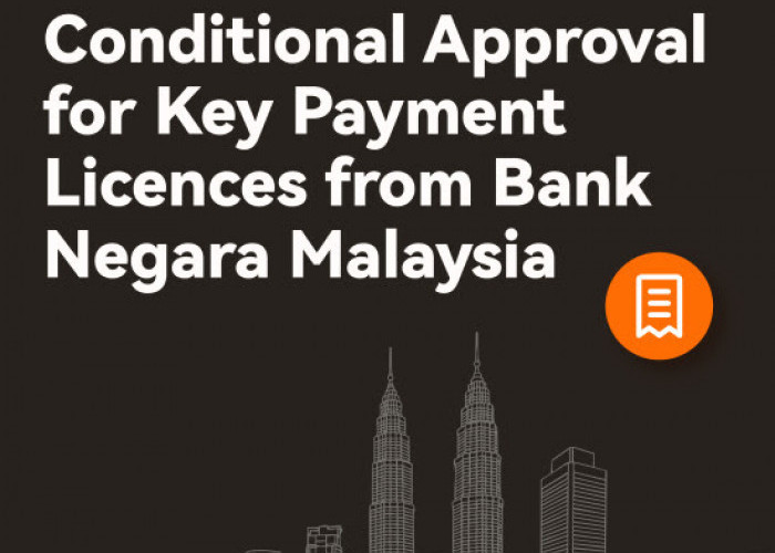  XTransfer Menerima Persetujuan Bersyarat dari Bank Negara Malaysia untuk Perizinan Pembayaran Utama