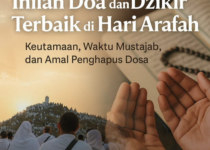 Inilah Doa dan Dzikir di Hari Arafah