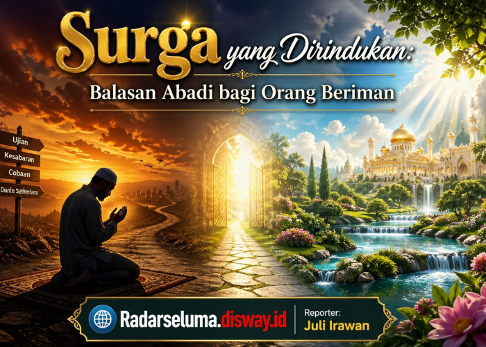 Surga yang Dirindukan: Balasan Abadi bagi Orang Beriman yang Taat dan Sabar