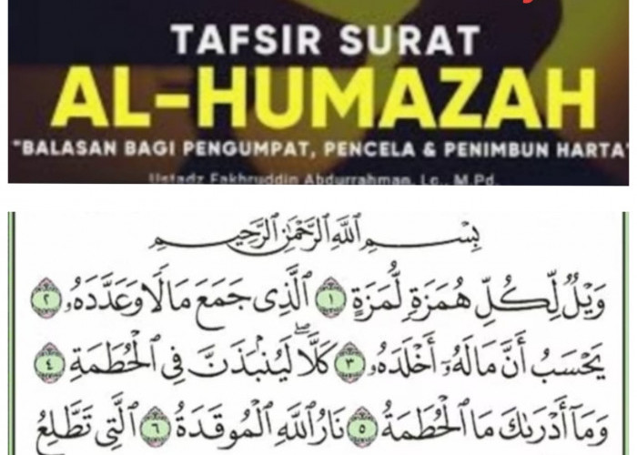 Ini Tafsir Surat Al Humazah Yang Bermakna Orang Gemar Mengumpat, Mencela dan Menggunjing Part Satu 